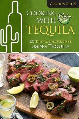 Cover of Cooking with Tequila