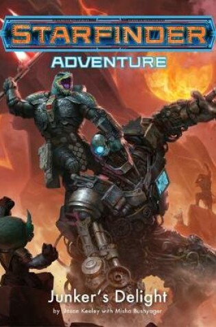Cover of Starfinder Adventure: Junker’s Delight