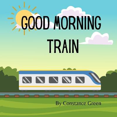Book cover for Good Morning Train