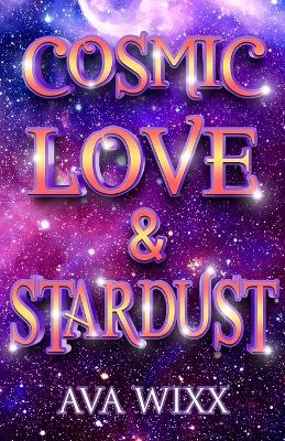 Book cover for Cosmic Love & Stardust