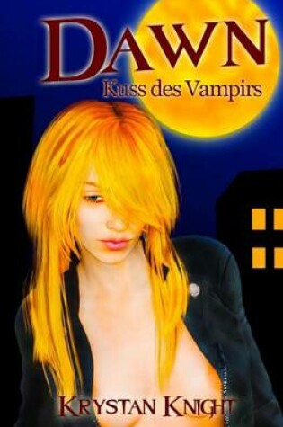 Cover of Dawn - Der Kuss des Vampirs