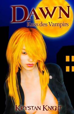 Book cover for Dawn - Der Kuss des Vampirs