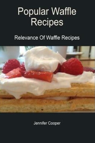 Cover of Popular Waffle Recipes