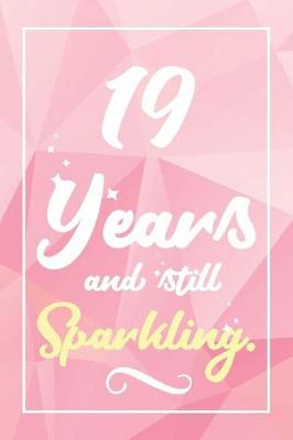 Book cover for 19 Years And Still Sparkling