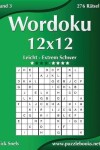 Book cover for Wordoku 12x12 - Leicht bis Extrem Schwer - Band 3 - 276 Rätsel