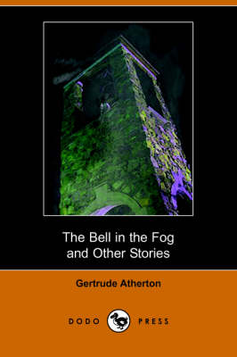 Book cover for The Bell in the Fog and Other Stories (Dodo Press)