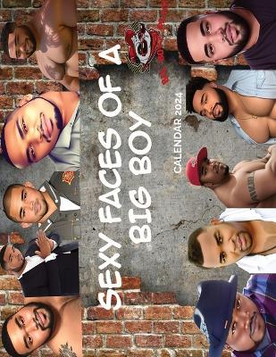 Book cover for Sexy Faces of a Big Boy