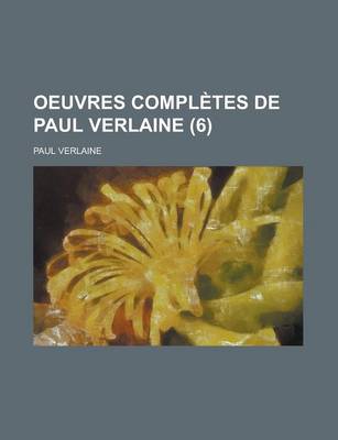 Book cover for Oeuvres Completes de Paul Verlaine (6)