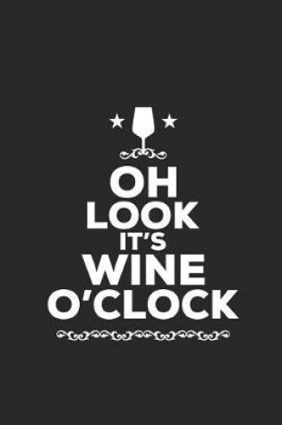 Cover of Oh Look It's Wine O' Clock