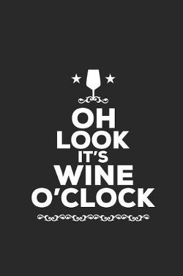 Book cover for Oh Look It's Wine O' Clock