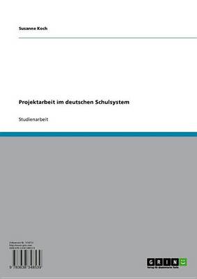 Book cover for Projektarbeit Im Deutschen Schulsystem