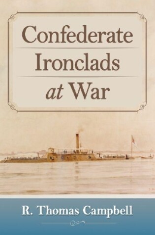 Cover of Confederate Ironclads at War