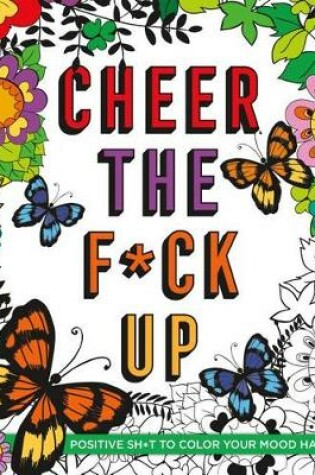 Cover of Cheer the F*ck Up