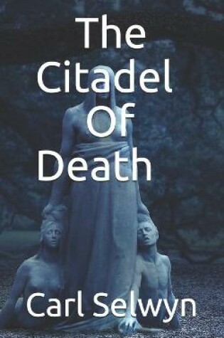 Cover of The Citadel Of Death