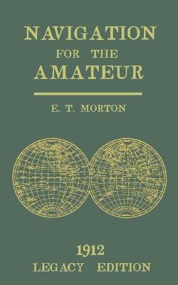 Cover of Navigation for the Amateur (Legacy Edition)