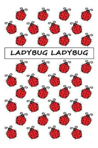 Cover of Ladybug Ladybug