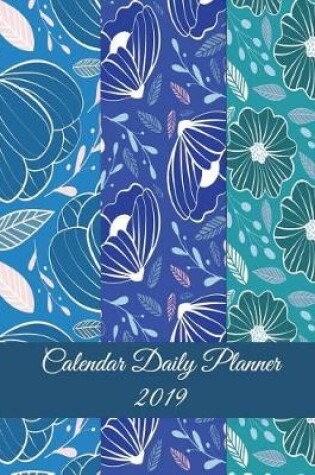 Cover of Calendar Daily Planner 2019