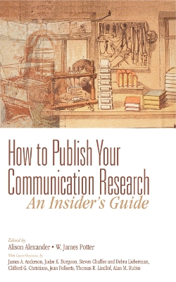 Book cover for How to Publish Your Communication Research: An Insider's Guide