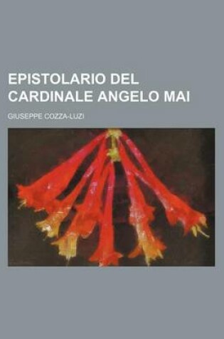 Cover of Epistolario del Cardinale Angelo Mai