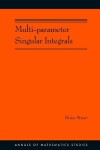 Book cover for Multi-parameter Singular Integrals. (AM-189), Volume I