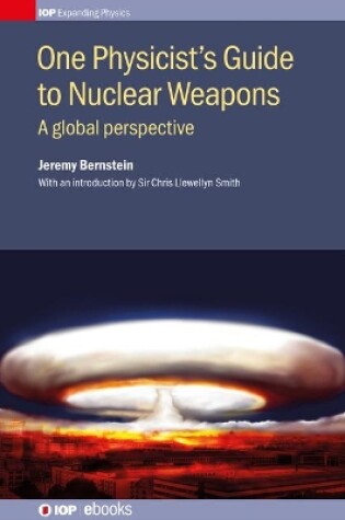 Cover of One Physicist's Guide to Nuclear Weapons