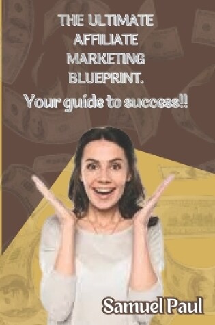 Cover of The Ultimate Affiliate marketing Blueprint.