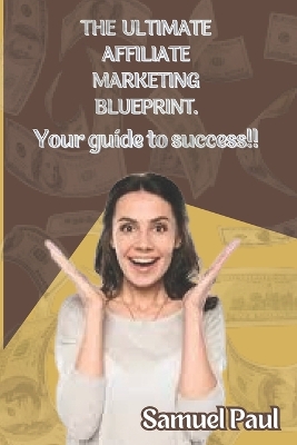 Book cover for The Ultimate Affiliate marketing Blueprint.