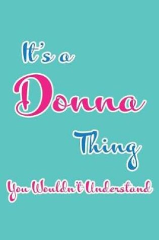 Cover of It's a Donna Thing You Wouldn't Understand