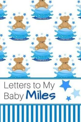 Cover of Letters to My Baby Miles