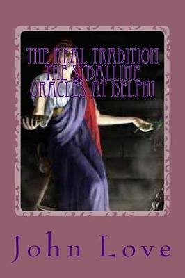 Book cover for The Real Tradition the Syballine Oracles at Delphi