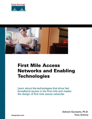 Book cover for First Mile Access Networks and Enabling Technologies