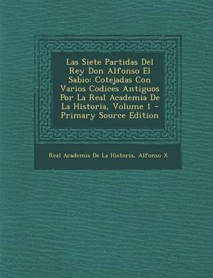 Book cover for Las Siete Partidas del Rey Don Alfonso El Sabio