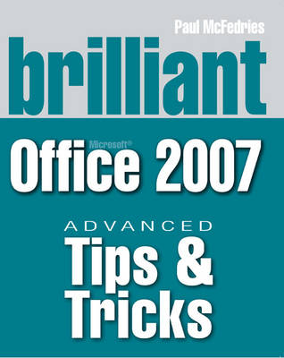 Book cover for Brilliant Microsoft Office 2007 Tips & Tricks