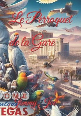 Book cover for Le Perroquet de la Gare