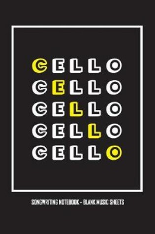 Cover of Cello Songwriting Notebook