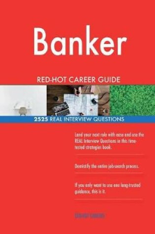 Cover of Banker Red-Hot Career Guide; 2525 Real Interview Questions