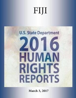 Book cover for FIJI 2016 HUMAN RIGHTS Report