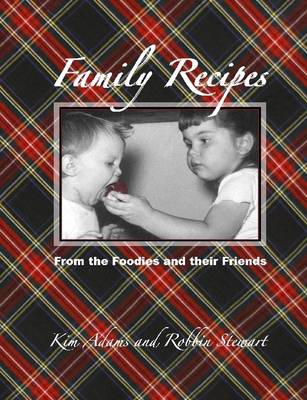 Book cover for Family Recipes: From the Foodies and Their Friends
