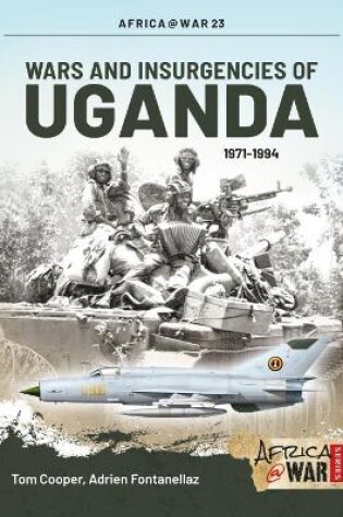 Cover of Wars and Insurgencies of Uganda 1971-1994