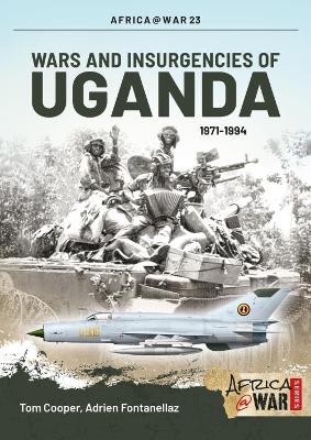 Book cover for Wars and Insurgencies of Uganda 1971-1994