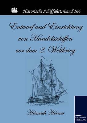 Book cover for Entwurf und Einrichtung von Handelsschiffen vor dem 2. Weltkrieg