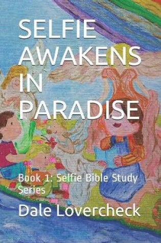 Cover of Selfie Awakens in Paradise