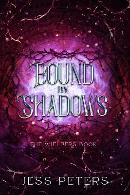 Cover of Bound By Shadows