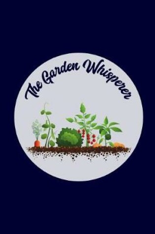 Cover of The Garden Whisperer