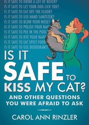 Book cover for Is It Safe to Kiss My Cat?