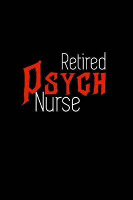 Book cover for Retired Psych Nurse