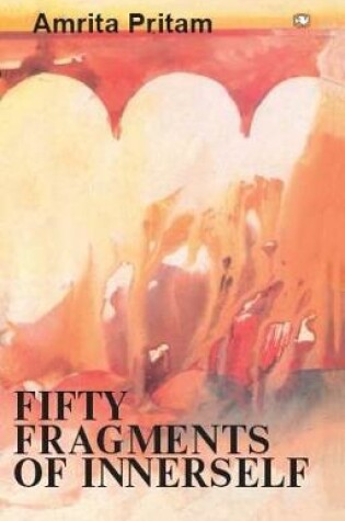 Cover of FIFTY FRAGMENTS OF INNERSELF