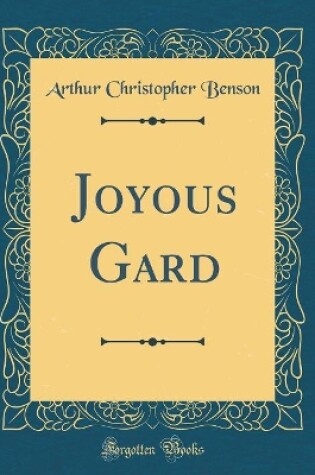 Cover of Joyous Gard (Classic Reprint)