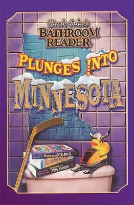 Book cover for Uncle John's Bathroom Reader Plunges into Minnesota