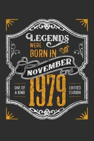 Cover of Legends Were Born in November 1979 One Of A Kind Limited Edition